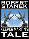 Keeper Martin’s Tale